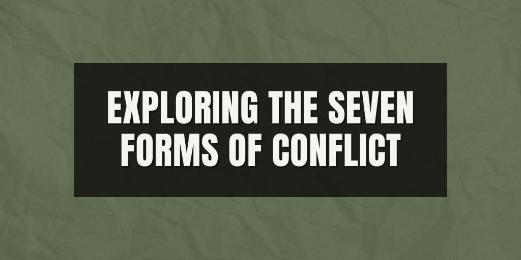 Internal Antagonism and the 7 forms of conflict - Jacob Krueger Studio